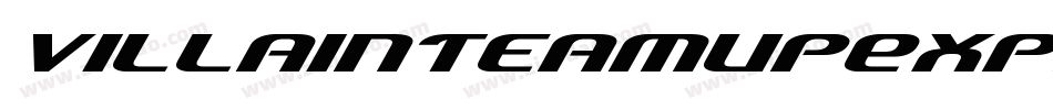 VillainTeamUpExpandedItal-0WvYG字体转换