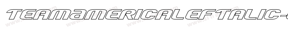 TeamAmericaLeftalic-O0R6字体转换