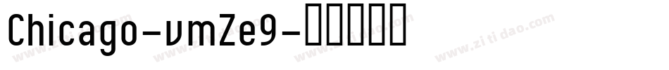 Chicago-vmZe9字体转换
