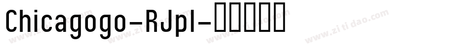 Chicagogo-RJpl字体转换