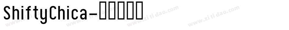 ShiftyChica字体转换