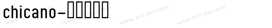 chicano字体转换