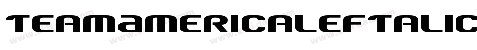 TeamAmericaLeftalic-O0R6字体转换