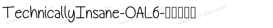 TechnicallyInsane-OAL6字体转换 TechnicallyInsane-OAL6字体转换