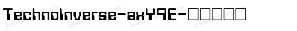 TechnoInverse-axY9E字体转换