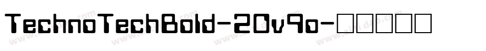 TechnoTechBold-2Ov9o字体转换