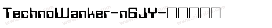 TechnoWanker-n6JY字体转换