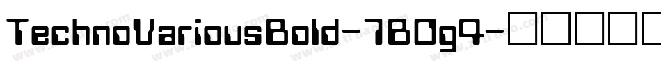 TechnoVariousBold-7BOg4字体转换