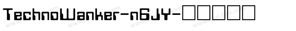 TechnoWanker-n6JY字体转换
