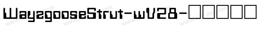 WayzgooseStrut-wV28字体转换