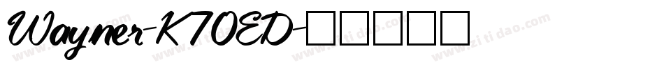Wayner-K70ED字体转换