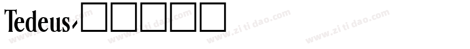 Tedeus字体转换