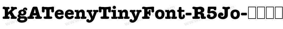 KgATeenyTinyFont-R5Jo字体转换
