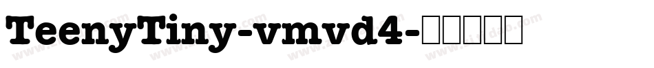 TeenyTiny-vmvd4字体转换