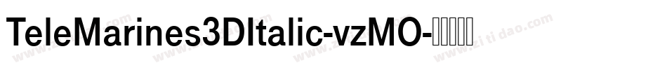 TeleMarines3DItalic-vzMO字体转换