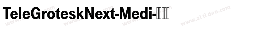 TeleGroteskNext-Medi字体转换