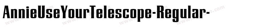 AnnieUseYourTelescope-Regular字体转换