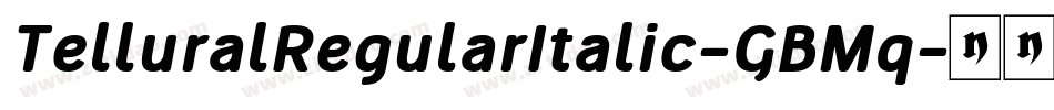 TelluralRegularItalic-GBMq字体转换