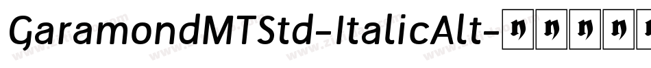 GaramondMTStd-ItalicAlt字体转换