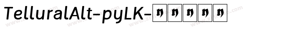 TelluralAlt-pyLK字体转换