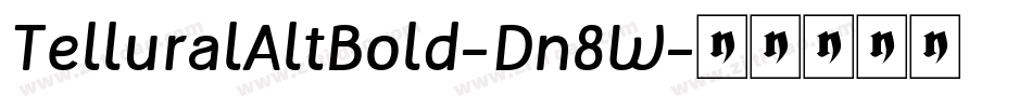 TelluralAltBold-Dn8W字体转换