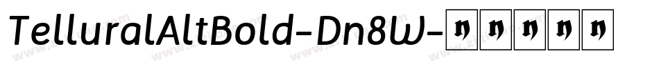 TelluralAltBold-Dn8W字体转换