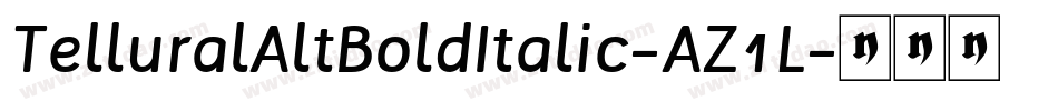 TelluralAltBoldItalic-AZ1L字体转换