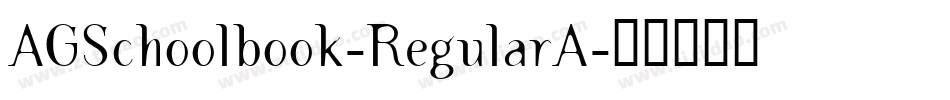 AGSchoolbook-RegularA字体转换