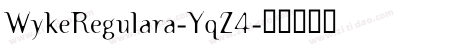 WykeRegulara-YqZ4字体转换