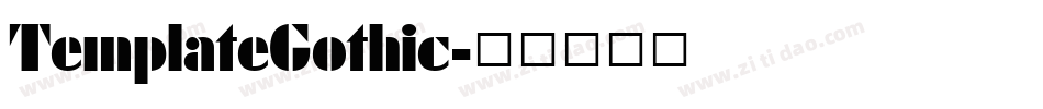 TemplateGothic字体转换