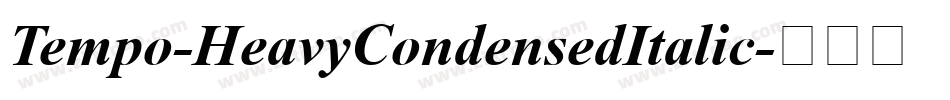 Tempo-HeavyCondensedItalic字体转换