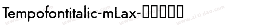 Tempofontitalic-mLax字体转换