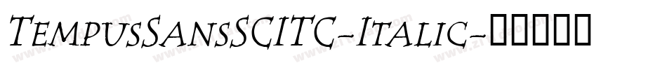 TempusSansSCITC-Italic字体转换