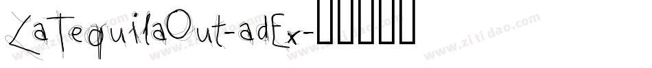 LaTequilaOut-adEx字体转换