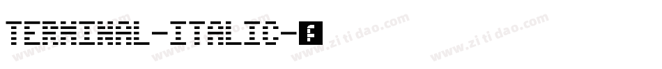 Terminal-Italic字体转换