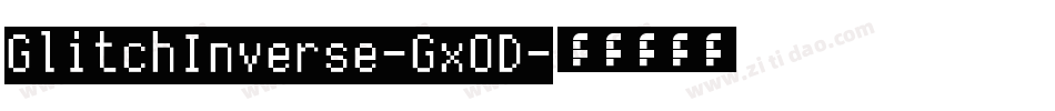 GlitchInverse-GxOD字体转换