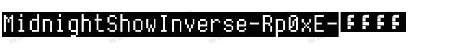 MidnightShowInverse-Rp0xE字体转换