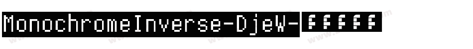MonochromeInverse-DjeW字体转换