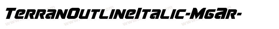 TerranOutlineItalic-MgAr字体转换 TerranOutlineItalic-MgAr字体转换