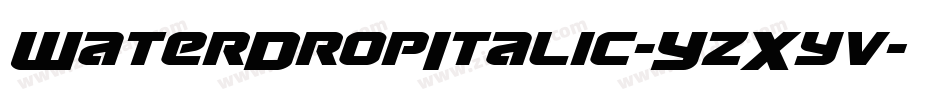 WaterDropItalic-YzXyv字体转换