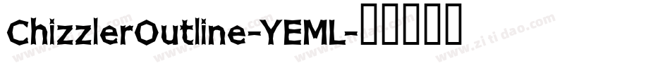 ChizzlerOutline-YEML字体转换