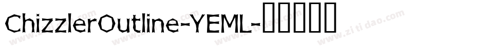 ChizzlerOutline-YEML字体转换