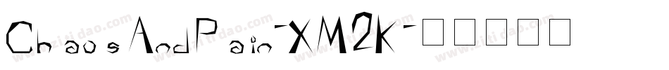 ChaosAndPain-XM2K字体转换