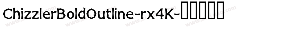 ChizzlerBoldOutline-rx4K字体转换