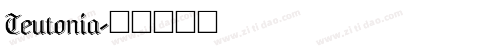 Teutonia字体转换