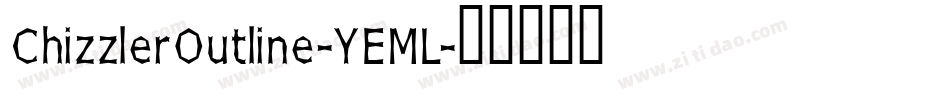 ChizzlerOutline-YEML字体转换