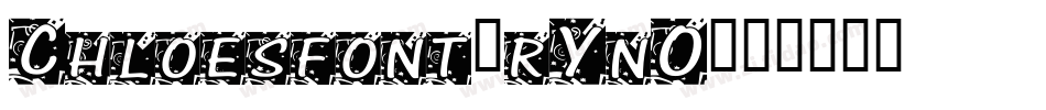 Chloesfont-rYnO字体转换