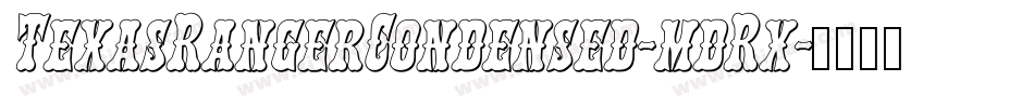 TexasRangerCondensed-mdRx字体转换