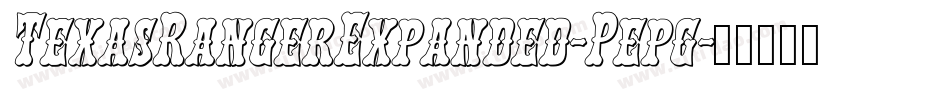 TexasRangerExpanded-Pepg字体转换