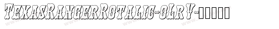 TexasRangerRotalic-oLrV字体转换